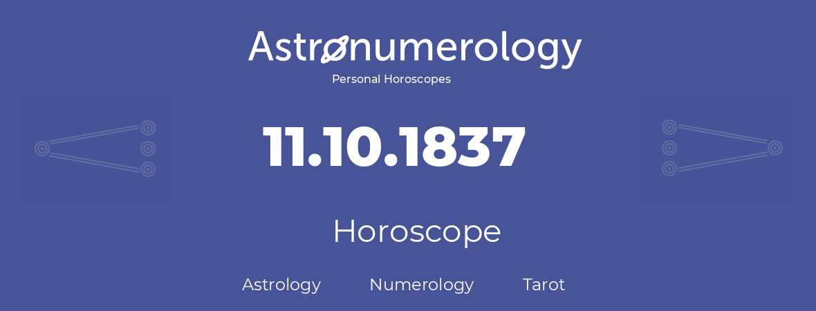 Horoscope for birthday (born day): 11.10.1837 (Oct 11, 1837)