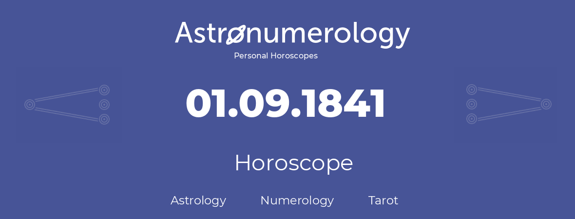 Horoscope for birthday (born day): 01.09.1841 (September 31, 1841)