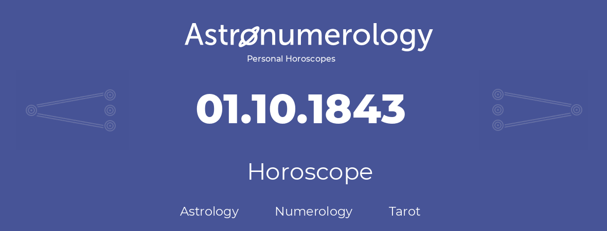 Horoscope for birthday (born day): 01.10.1843 (Oct 01, 1843)