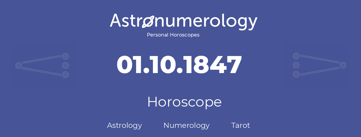 Horoscope for birthday (born day): 01.10.1847 (Oct 1, 1847)