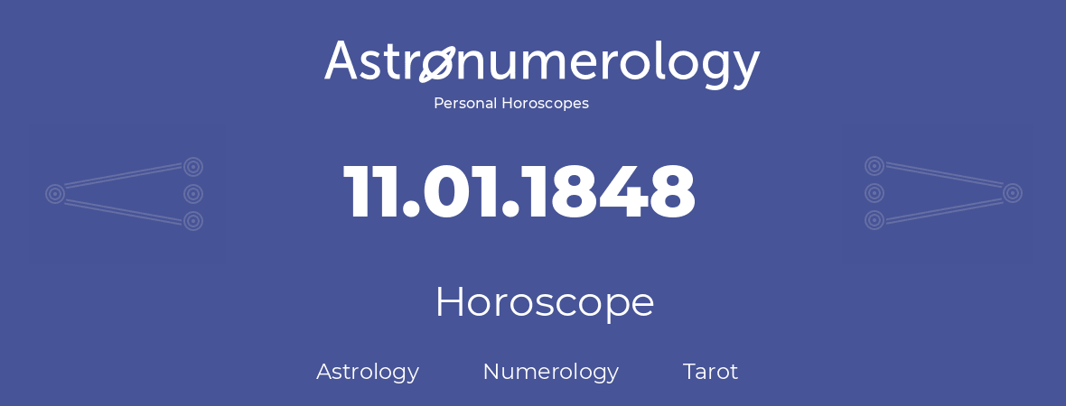 Horoscope for birthday (born day): 11.01.1848 (January 11, 1848)