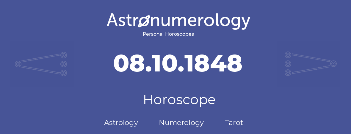 Horoscope for birthday (born day): 08.10.1848 (Oct 8, 1848)