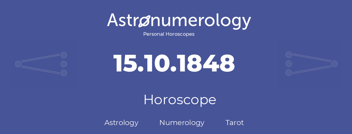 Horoscope for birthday (born day): 15.10.1848 (Oct 15, 1848)