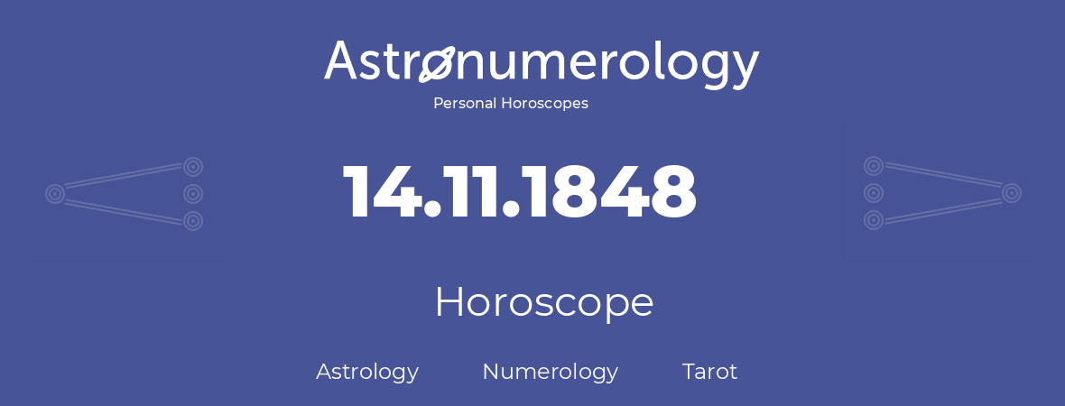 Horoscope for birthday (born day): 14.11.1848 (November 14, 1848)