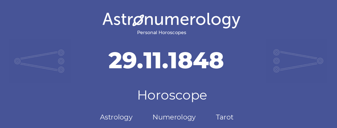 Horoscope for birthday (born day): 29.11.1848 (November 29, 1848)