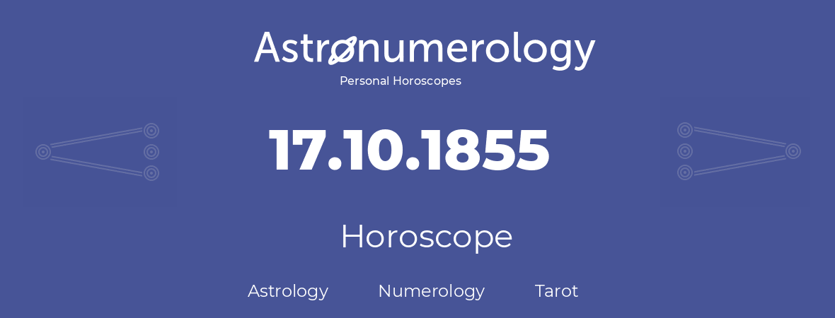 Horoscope for birthday (born day): 17.10.1855 (Oct 17, 1855)