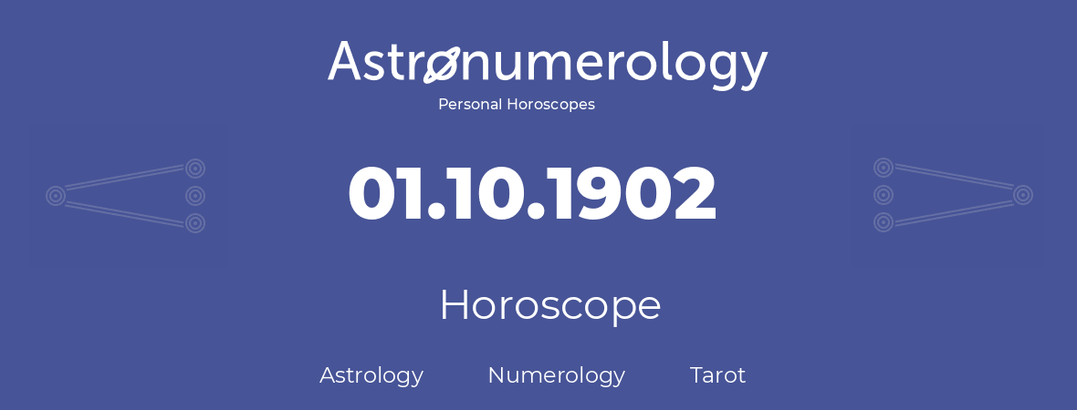 Horoscope for birthday (born day): 01.10.1902 (Oct 01, 1902)