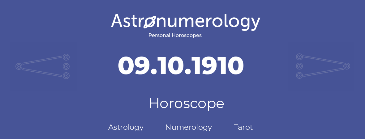 Horoscope for birthday (born day): 09.10.1910 (Oct 9, 1910)