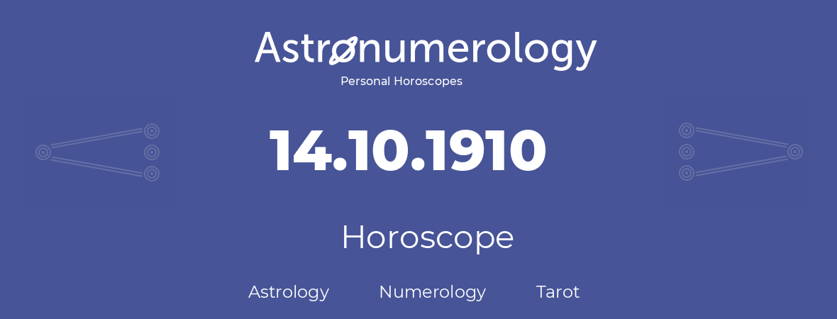Horoscope for birthday (born day): 14.10.1910 (Oct 14, 1910)