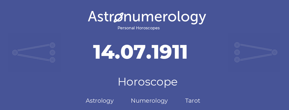 Horoscope for birthday (born day): 14.07.1911 (July 14, 1911)