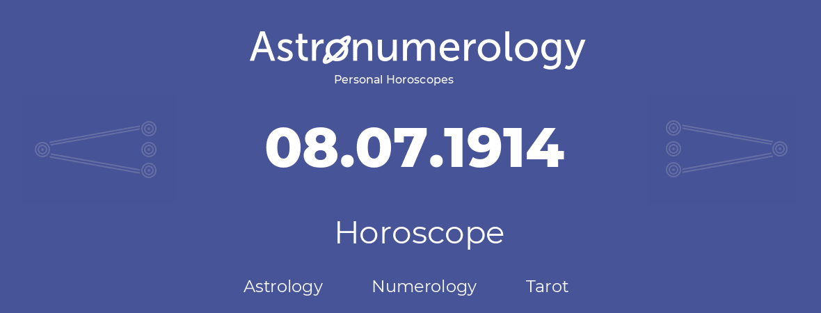 Horoscope for birthday (born day): 08.07.1914 (July 8, 1914)
