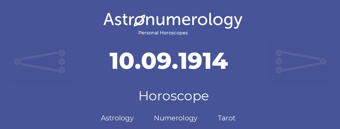 Horoscope for birthday (born day): 10.09.1914 (September 10, 1914)