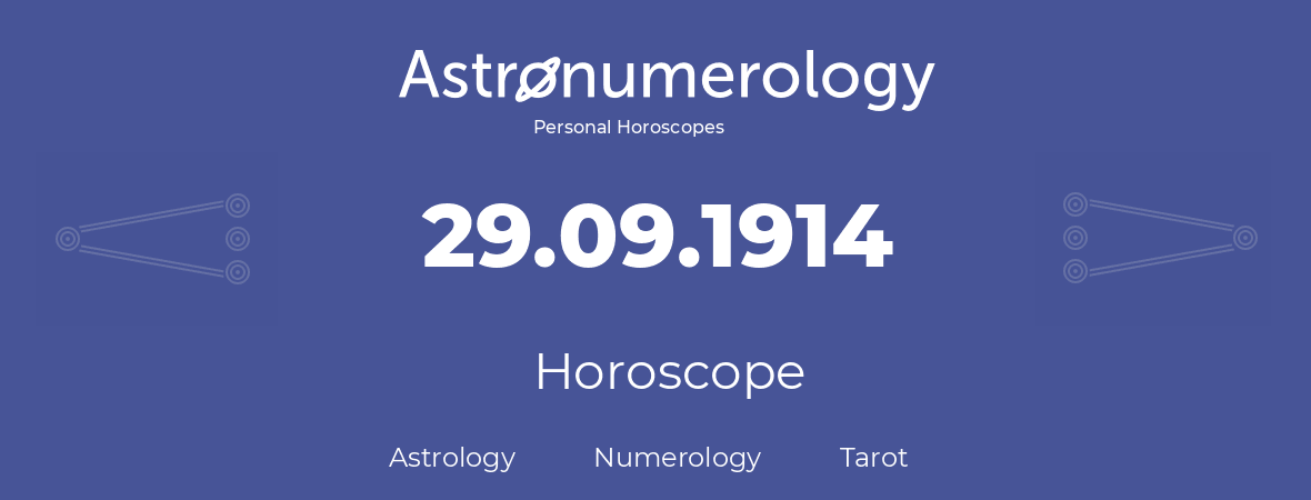 Horoscope for birthday (born day): 29.09.1914 (September 29, 1914)