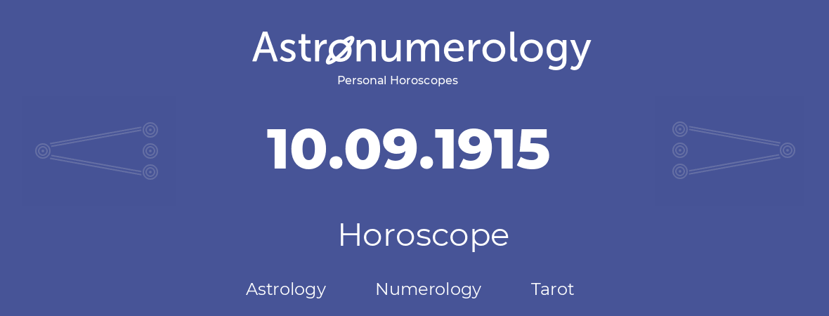 Horoscope for birthday (born day): 10.09.1915 (September 10, 1915)