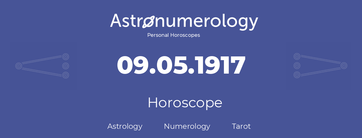 Horoscope for birthday (born day): 09.05.1917 (May 9, 1917)