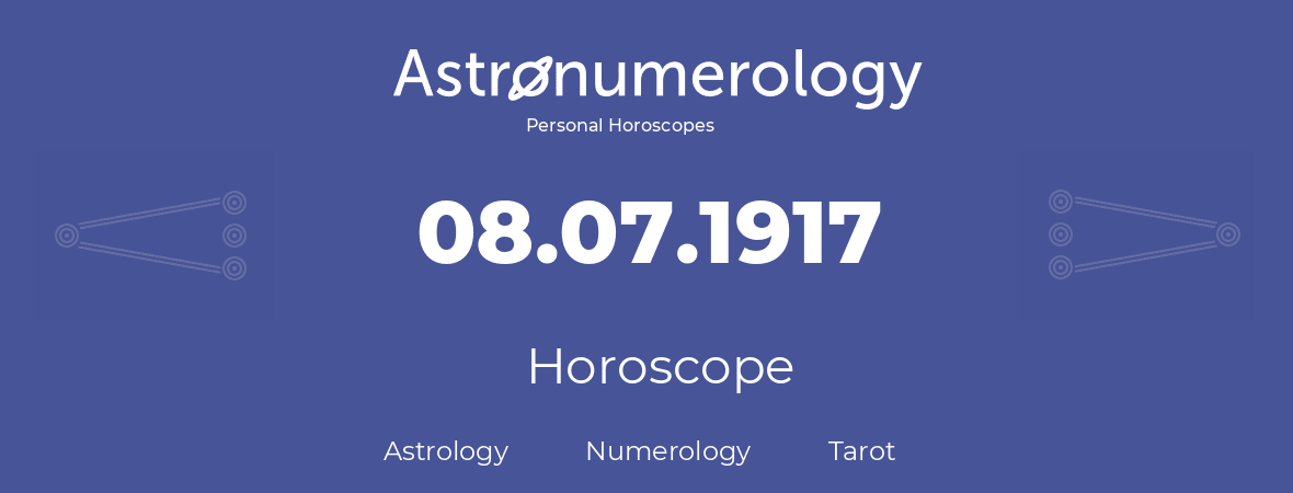 Horoscope for birthday (born day): 08.07.1917 (July 8, 1917)