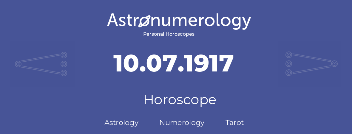 Horoscope for birthday (born day): 10.07.1917 (July 10, 1917)