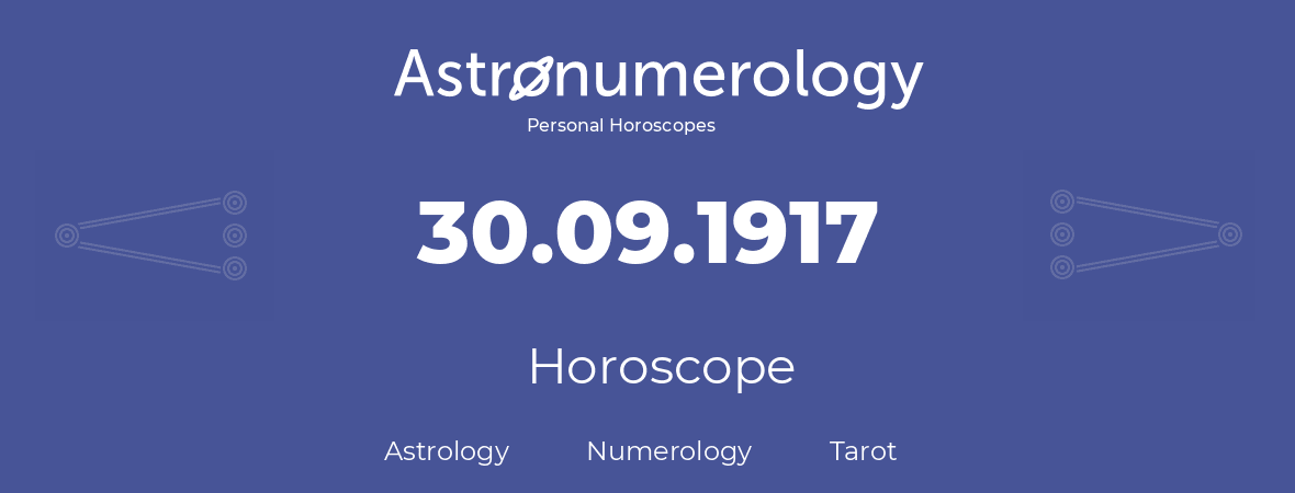 Horoscope for birthday (born day): 30.09.1917 (September 30, 1917)