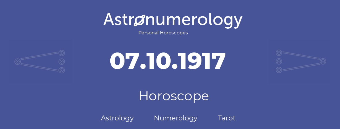 Horoscope for birthday (born day): 07.10.1917 (Oct 7, 1917)
