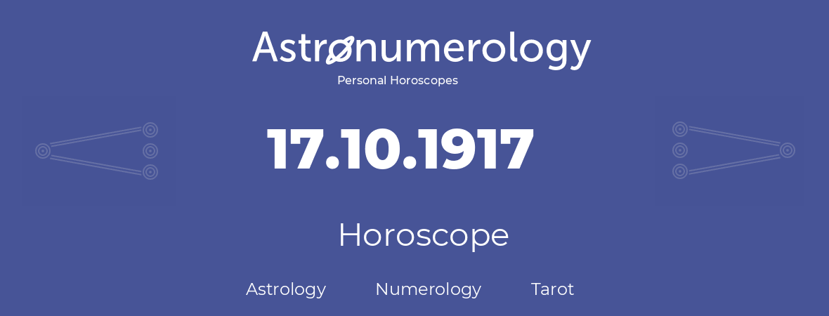 Horoscope for birthday (born day): 17.10.1917 (Oct 17, 1917)