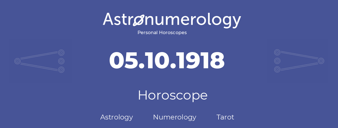 Horoscope for birthday (born day): 05.10.1918 (Oct 5, 1918)