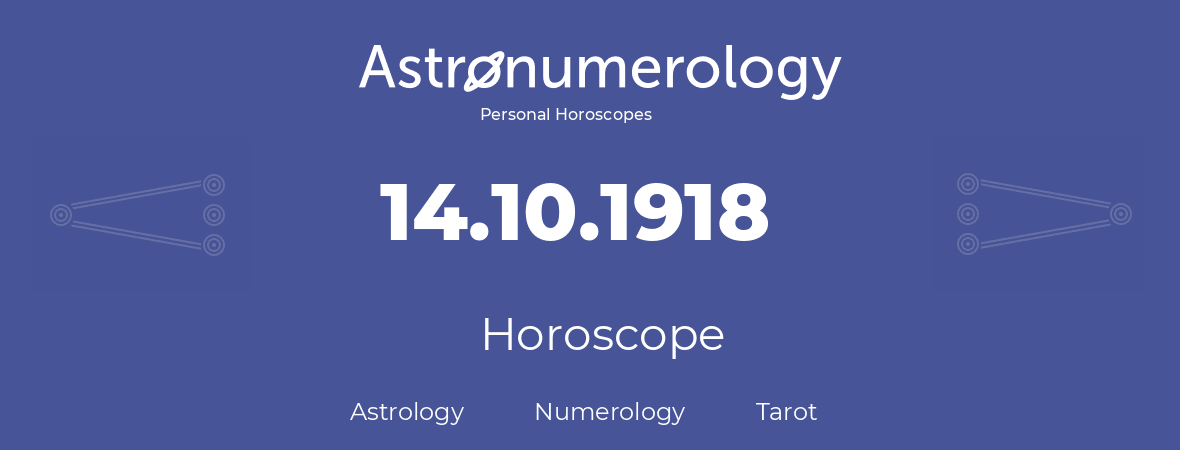 Horoscope for birthday (born day): 14.10.1918 (Oct 14, 1918)