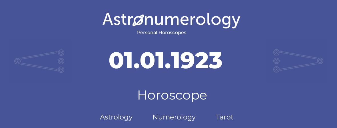 Horoscope for birthday (born day): 01.01.1923 (January 01, 1923)
