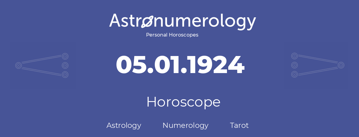Horoscope for birthday (born day): 05.01.1924 (January 5, 1924)