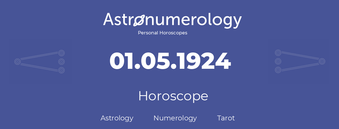 Horoscope for birthday (born day): 01.05.1924 (May 1, 1924)