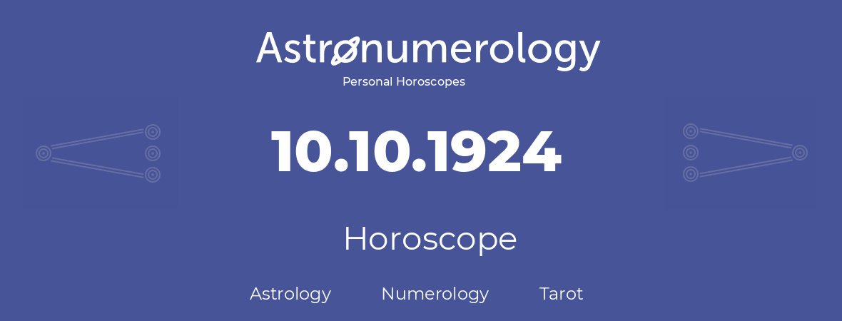 Horoscope for birthday (born day): 10.10.1924 (Oct 10, 1924)