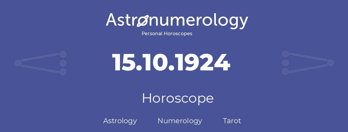 Horoscope for birthday (born day): 15.10.1924 (Oct 15, 1924)