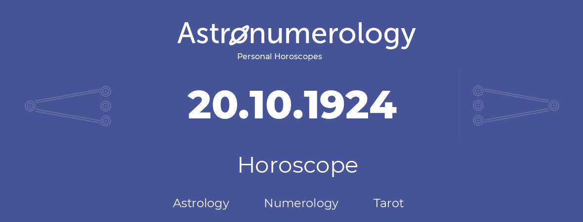 Horoscope for birthday (born day): 20.10.1924 (Oct 20, 1924)