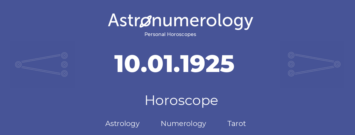 Horoscope for birthday (born day): 10.01.1925 (January 10, 1925)