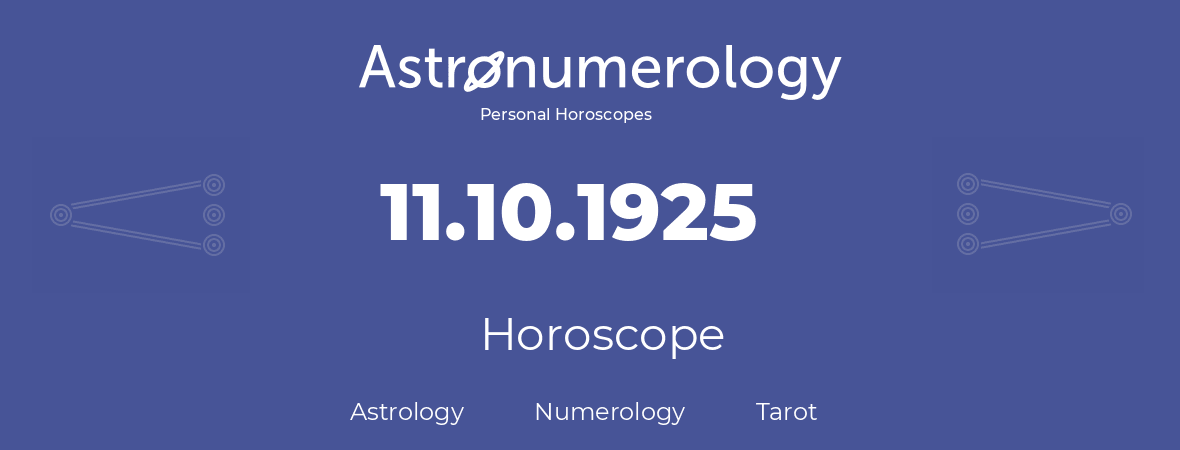 Horoscope for birthday (born day): 11.10.1925 (Oct 11, 1925)