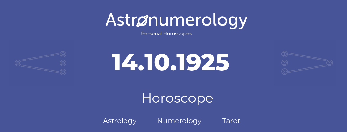 Horoscope for birthday (born day): 14.10.1925 (Oct 14, 1925)
