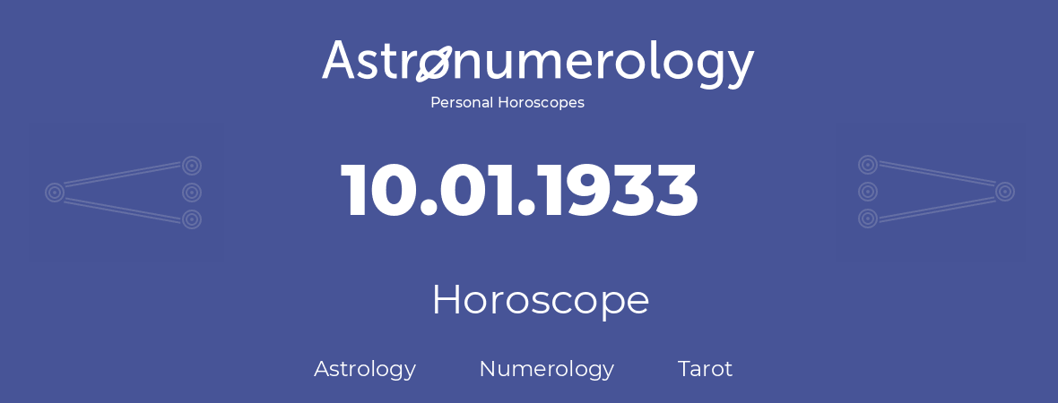 Horoscope for birthday (born day): 10.01.1933 (January 10, 1933)