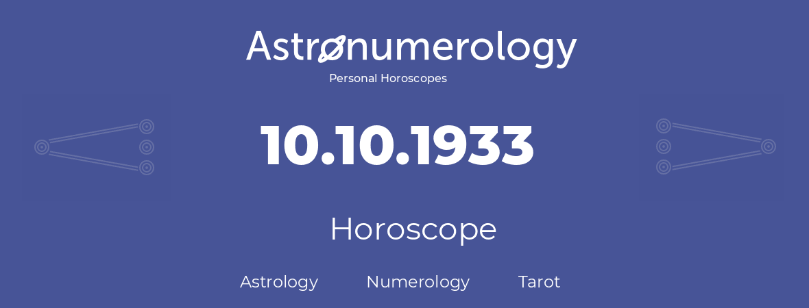 Horoscope for birthday (born day): 10.10.1933 (Oct 10, 1933)