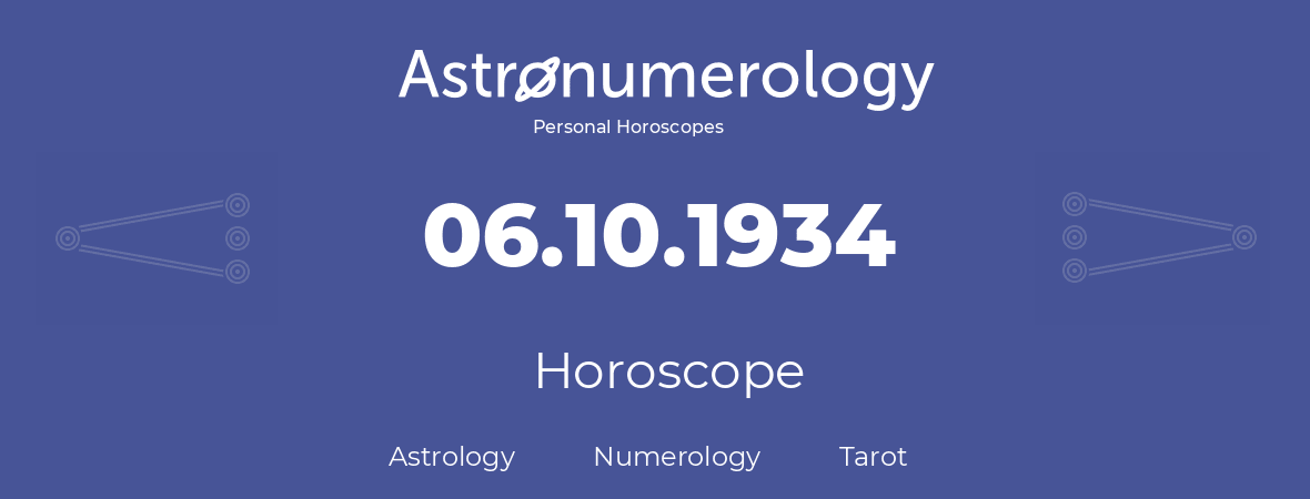 Horoscope for birthday (born day): 06.10.1934 (Oct 06, 1934)