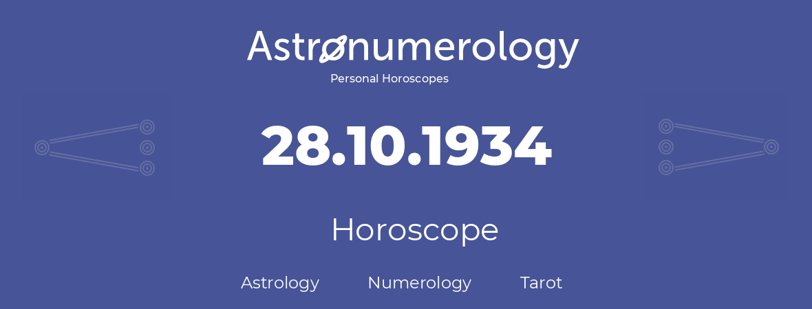 Horoscope for birthday (born day): 28.10.1934 (Oct 28, 1934)