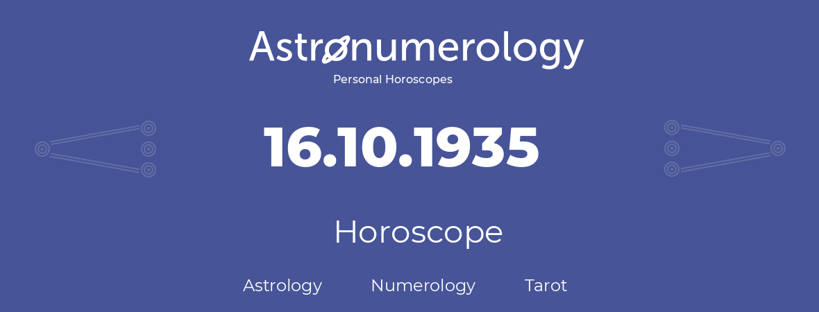 Horoscope for birthday (born day): 16.10.1935 (Oct 16, 1935)