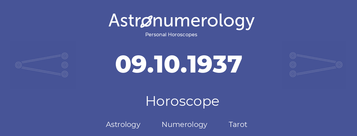 Horoscope for birthday (born day): 09.10.1937 (Oct 9, 1937)
