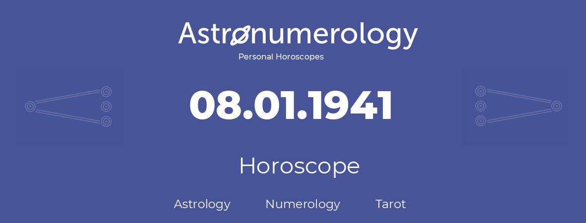 Horoscope for birthday (born day): 08.01.1941 (January 8, 1941)