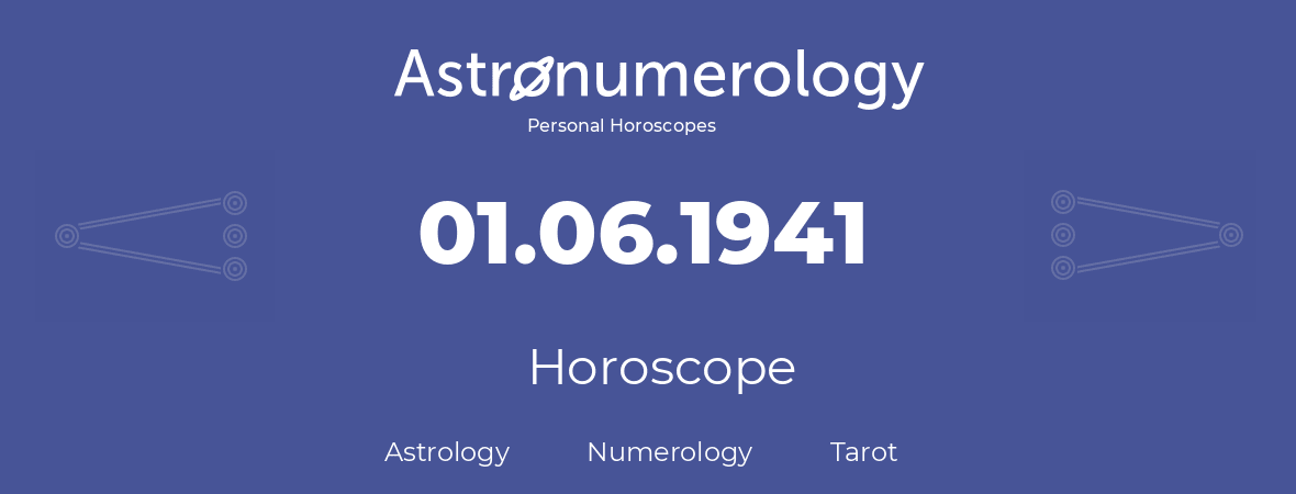 Horoscope for birthday (born day): 01.06.1941 (June 01, 1941)