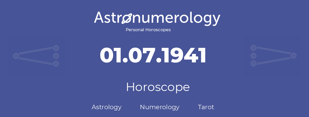 Horoscope for birthday (born day): 01.07.1941 (July 1, 1941)