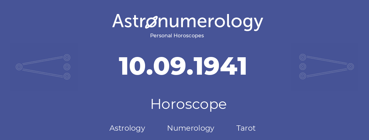 Horoscope for birthday (born day): 10.09.1941 (September 10, 1941)