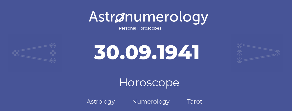 Horoscope for birthday (born day): 30.09.1941 (September 30, 1941)