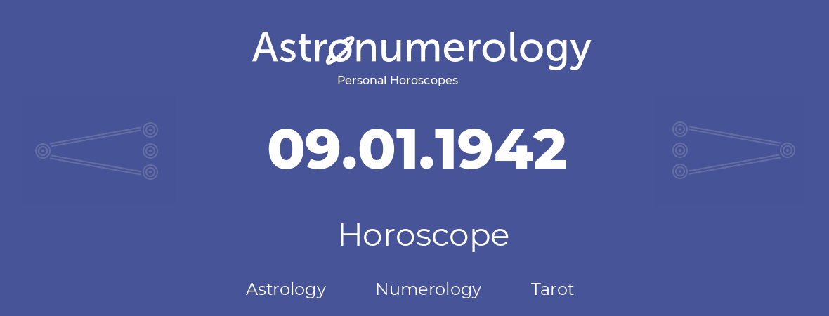 Horoscope for birthday (born day): 09.01.1942 (January 9, 1942)