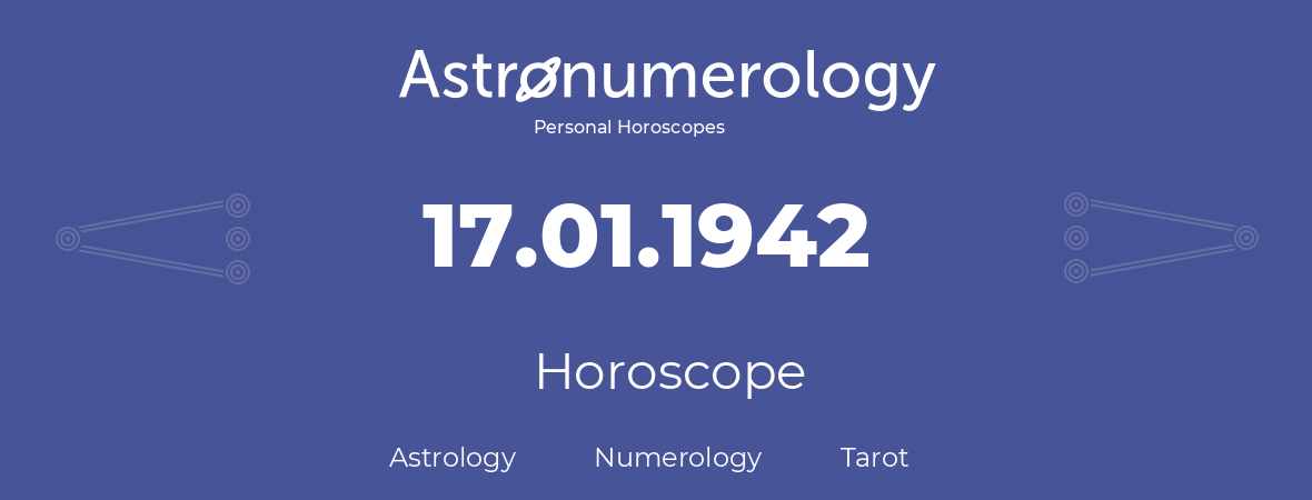Horoscope for birthday (born day): 17.01.1942 (January 17, 1942)