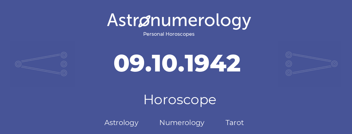 Horoscope for birthday (born day): 09.10.1942 (Oct 9, 1942)