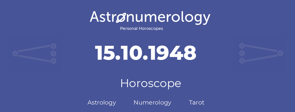 Horoscope for birthday (born day): 15.10.1948 (Oct 15, 1948)